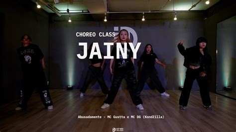 Abusadamente MC Gustta e MC DG KondZilla Choreography by Jainy 강서구