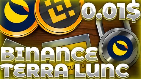 Lunc Binance Lunc Lunc