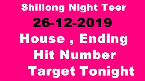 26 12 2019 Shillong Night Teer House Ending Target Tonight