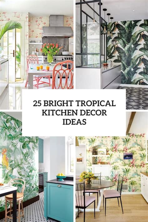 25 Bright Tropical Kitchen Decor Ideas - Shelterness