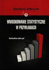 Ksi Ka Wnioskowanie Statystyczne W Przyk Adach Ceny I Opinie Ceneo Pl