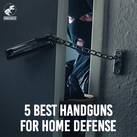 5 Best Handguns for Home Defense: What to Consider When Choosing ...