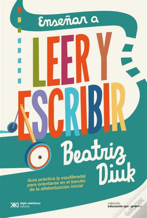 Enseñar A Leer Y Escribir de Beatriz Diuk eBook WOOK