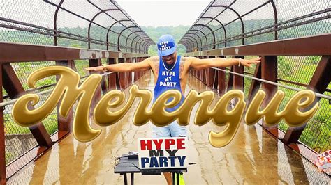 Merengue Tipico 2024 Hype My Party Dj Lush Juan Luis Guerra