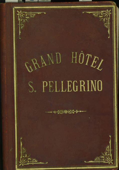 Il Libro Degli Ospiti Del Grand Hotel Comune Di San Pellegrino Terme