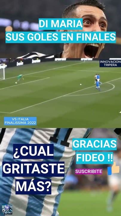 Ángel Di María Sus Goles En Finales ¿cuál Gritaste Más Copa América