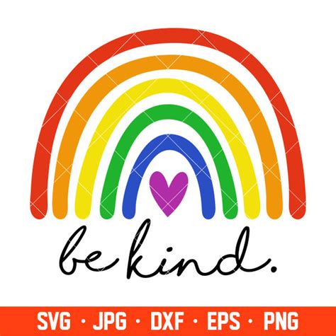 Lgbt Pride Rainbow Svg Pride Month Svg Gay Rainbow Svg Be Kind Svg