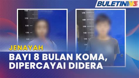 JENAYAH Bayi Koma Dipercayai Didera Ibu Teman Lelaki YouTube