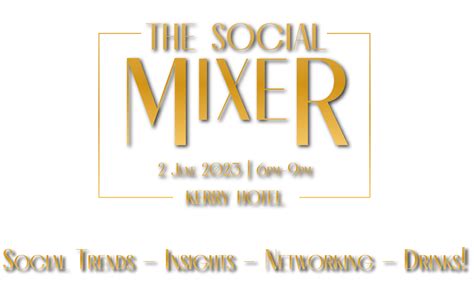 The Social Mixer Unlocking Opportunities In A Post Pandemic Era