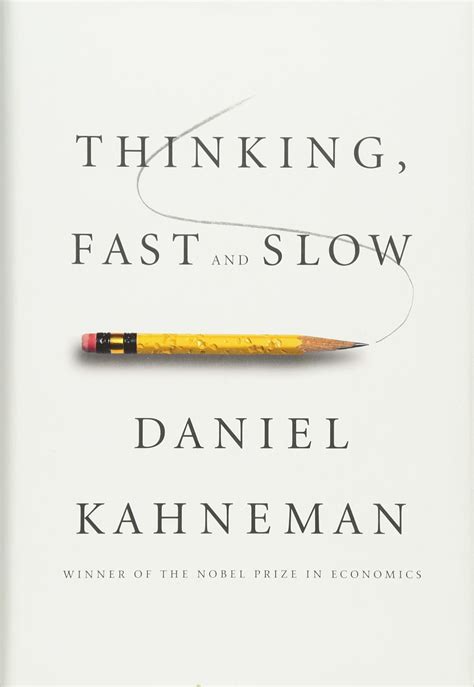 Thinking Fast And Slow By Daniel Kahneman Summary And Notes