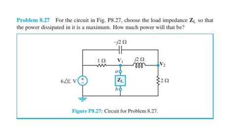 For The Circuit In Fig Choose The Load Impedance Zl So That The Power