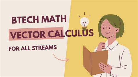 Vector Calculus Btech Fresher Math Engineering Math For All