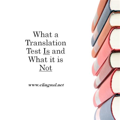 What A Translation Test Is And What It Is Not