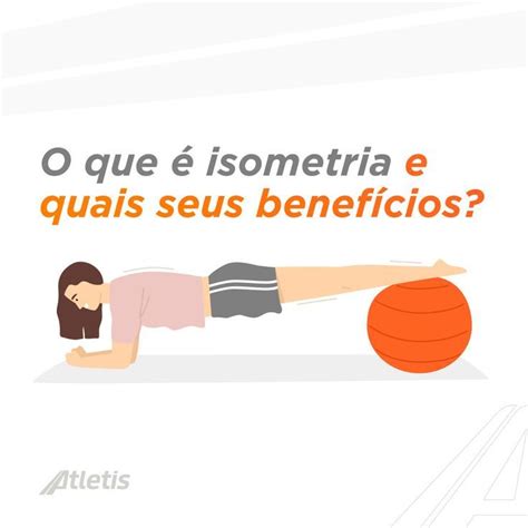 O Que Isometria E Quais Seus Beneficios