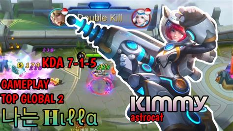 Gameplay Top Global 2 Kimmy Astrocat Mobile Legend YouTube