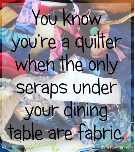 20 Sewing Memes Patchwork Posse Fabric Crafts Diy Fabric Scraps