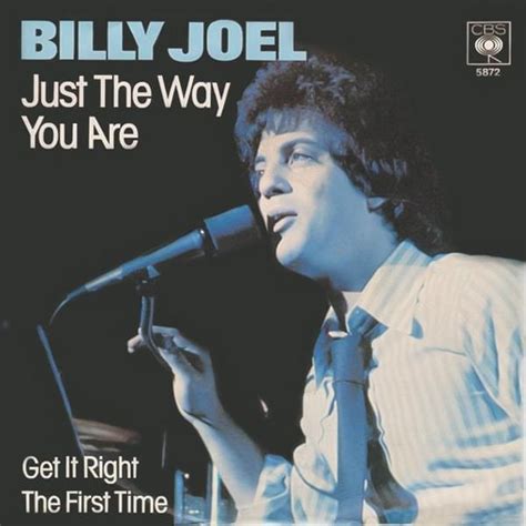 When did Billy Joel release “Just the Way You Are”?