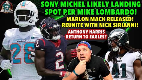 Sony Michel Likely Landing Spot Per Matt Lombardo Marlon Mack To The