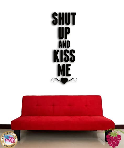 Shut Up And Kiss Me Quotes