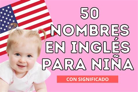 50 Nombres En Inglés Para Niña Poder Mamá