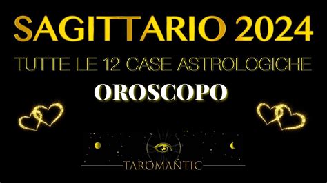 Sagittario Lettura Dettagliata Per Tutte Le Case Dello