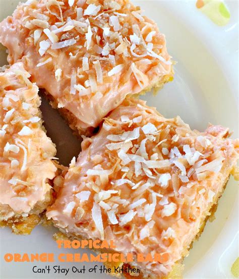 Tropical Orange Creamsicle Bars Cant Stay Out Of The Kitchen