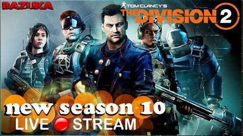 НОВЫЙ СЕЗОН 10 "THE DIVISION 2 "ЦЕНА ВЛАСТИ"" / THE DIVISION 2 / ДИВИЖН ...