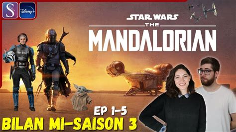 The Mandalorian Saison Le Bilan De Mi Saison Ep Full Spoil