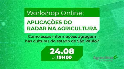 Workshop Radares Aplicações Do Radar Na Agricultura Youtube