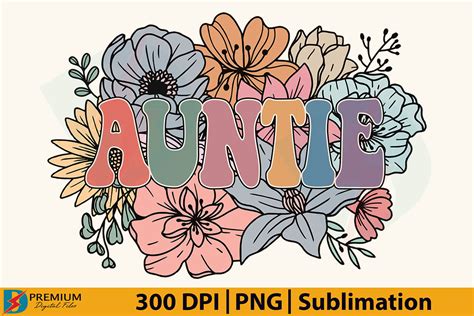 Retro Floral Auntie Png Aunt Flower Graphic By Premium Digital Files · Creative Fabrica