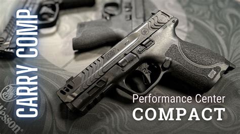 Ad S W Performance Center Carry Comp M P Compact Youtube