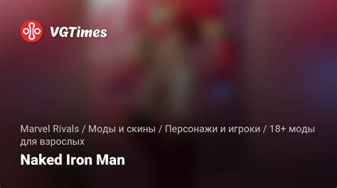 Marvel Rivals Naked Iron Man Adult Mods Characters And Players