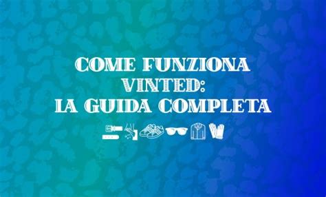 Come Funziona Vinted La Guida Completa Per Vendere E Comprare