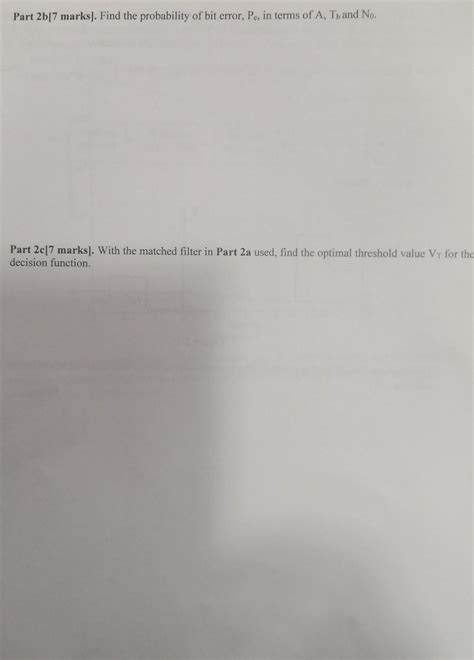Solved Question2 [20 marks] Consider a binary communication | Chegg.com
