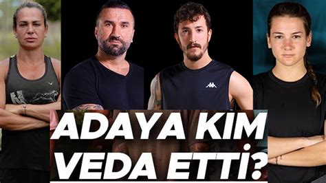 Survivorda Adaya Veda Eden İsim Belli Oldu Survivorda Kim Gitti Kim