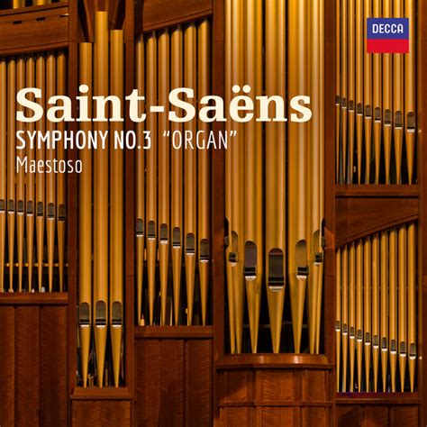 Saint Saëns Symphony No 3 in C Minor Op 78 Organ Symphony II