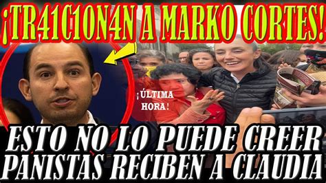 PANISTAS LE DAN LA ESPALDA A MARKO CORTES YouTube