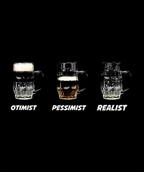 Optimist, Pessimist, Realist Digital Art by Susan Nelson Art - Fine Art America