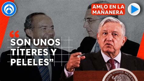 Amlo Responde A Críticas De Calderón Y Zedillo Me Da Risa Ternuritas Youtube