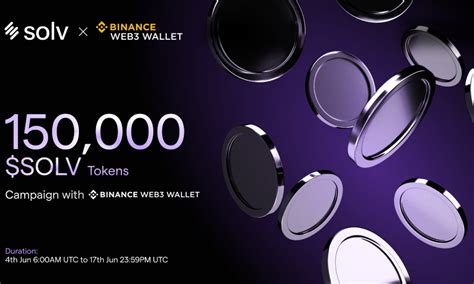 Solv Protocol And Binance Web Wallet Launch Joint Marketing Campaign