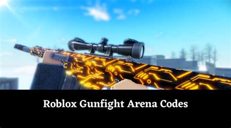 Gunfight Arena Codes Wiki Free Gears January 2025 MrGuider