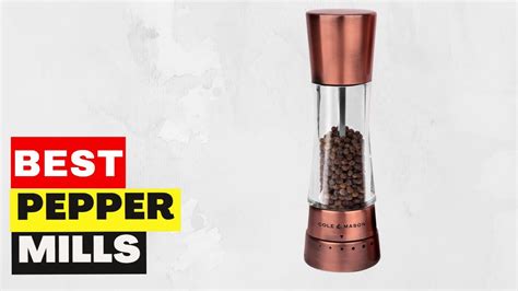 Top Best Pepper Mills Of Youtube