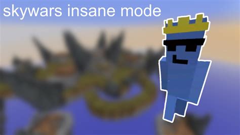 Skywars Insane Mode YouTube