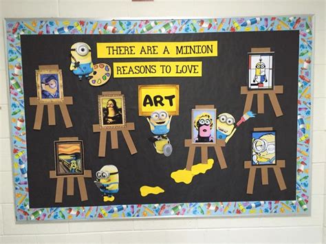 There Are A Minion Reasons To Love Art Art Classroom Decor Love Art