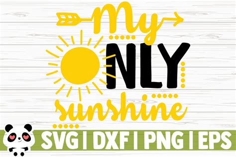 My Only Sunshine Graphic By Creativedesignsllc · Creative Fabrica