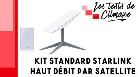 Test Du Kit Standard Starlink Gen Incluant Routeur Et Parabole