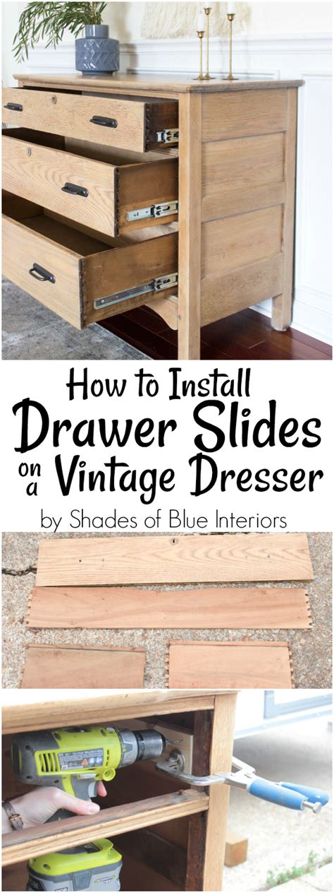 How to Install Drawer Slides on a Vintage Dresser - Shades of Blue ...