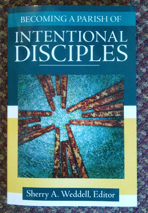 Becoming A Parish Of Intentional Disciples Ellasurreaublog