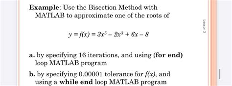 Solved Example Use The Bisection Method With Matlab To