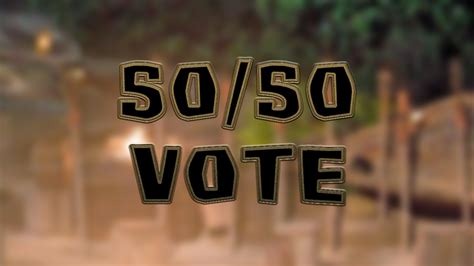 50/50 Vote | Suitman's Survivor: Third Generation | Fandom